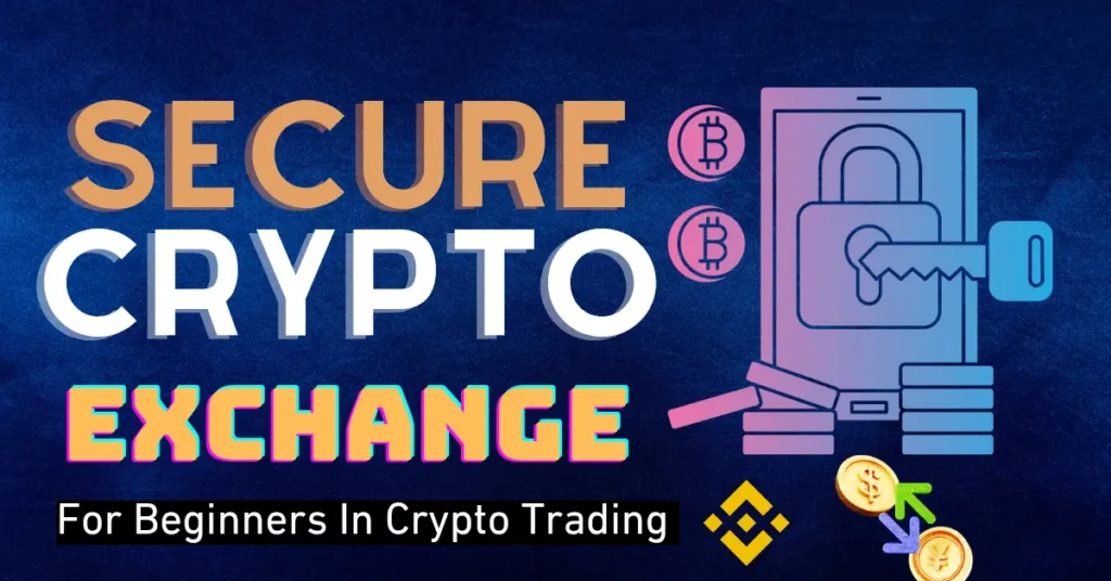 How to choose a secure crypto exchange